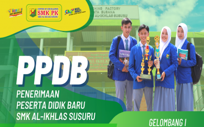 SMK Al-Ikhlas Susuru siapkan BEASISWA, Pendaftaran Siswa Baru Tahun 2024 : Ini Syaratnya !